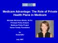 Medicare Advantage: The Role of Private Health Plans in Medicare PowerPoint PPT Presentation