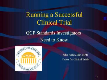 Running a Successful Clinical Trial