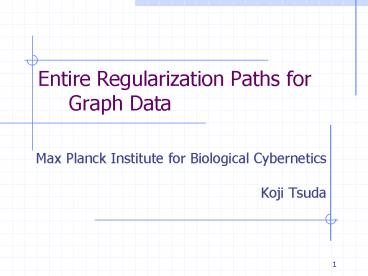 Entire Regularization Paths for Graph Data