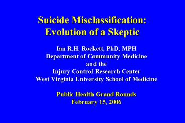 Suicide Misclassification: Evolution of a Skeptic