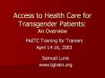 Access to Health Care for Transgender Patients: An Overview PowerPoint PPT Presentation