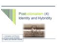 Postcolonialism%20(4):%20Identity%20and%20Hybridity PowerPoint PPT Presentation
