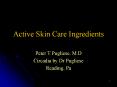 Active Skin Care Ingredients PowerPoint PPT Presentation