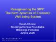 Reengineering the SIPP: The New Dynamics of Economic Well-being System PowerPoint PPT Presentation