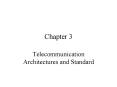 Telecommunication Architectures and Standard PowerPoint PPT Presentation