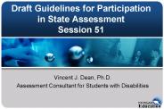Draft Guidelines for Participation in State Assessment Session 51