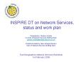 INSPIRE DT on Network Services, status and work plan PowerPoint PPT Presentation