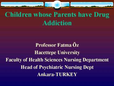 Children whose Parents have Drug Addiction