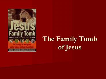 The Family Tomb of Jesus