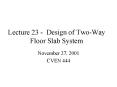 Lecture 23 Design of TwoWay Floor Slab System PowerPoint PPT Presentation