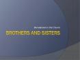 Brothers and Sisters PowerPoint PPT Presentation