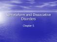 Somatoform and Dissociative Disorders PowerPoint PPT Presentation