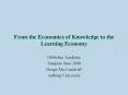 From the Economics of Knowledge to the Learning Economy PowerPoint PPT Presentation