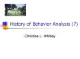 History of Behavior Analysis (7) PowerPoint PPT Presentation