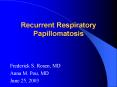 Recurrent Respiratory Papillomatosis PowerPoint PPT Presentation