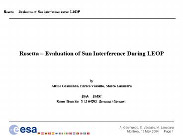 Rosetta Evaluation of Sun Interference During LEOP