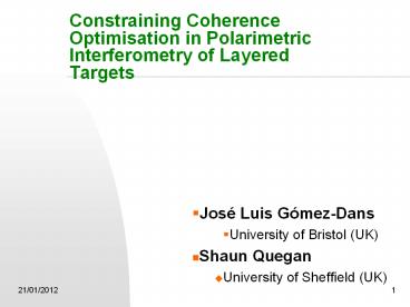Constraining Coherence Optimisation in Polarimetric Interferometry of Layered Targets