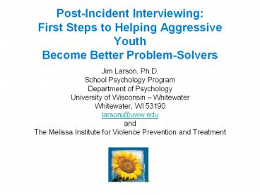 Post-Incident Interviewing: First Steps to Helping Aggressive Youth Become Better Problem-Solvers