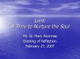 Lent: A Time to Nurture the Soul PowerPoint PPT Presentation