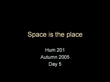 Space%20is%20the%20place