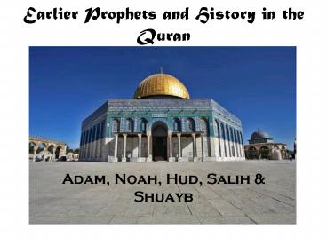 Earlier Prophets and History in the Quran