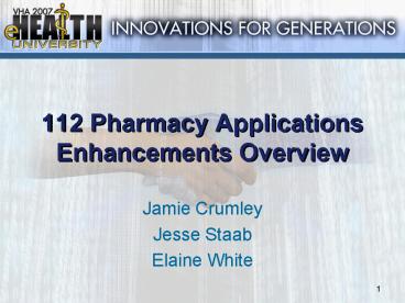 112 Pharmacy Applications Enhancements Overview