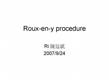 Roux-en-y procedure