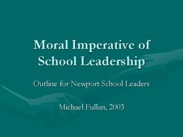 Moral Imperative of School Leadership