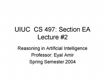 UIUC CS 497: Section EA Lecture