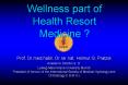 Wellness%20part%20of%20Health%20Resort%20Medicine%20? PowerPoint PPT Presentation