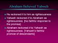 Abraham Believed Yahweh PowerPoint PPT Presentation
