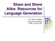 Share and Share Alike: Resources for Language Generation