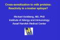 Crosssensitization to milk proteins: Reactivity to a kosher epitope PowerPoint PPT Presentation