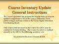 Course Inventory Update General Instructions PowerPoint PPT Presentation