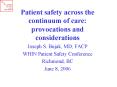 Patient safety across the continuum of care: provocations and considerations PowerPoint PPT Presentation