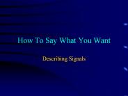 How To Say What You Want