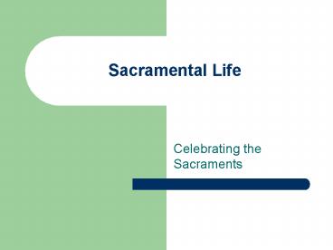 Sacramental Life