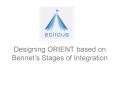 Designing ORIENT based on Bennet PowerPoint PPT Presentation