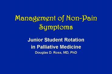 Management of NonPain Symptoms