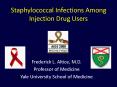 Staphylococcal Infections Among Injection Drug Users PowerPoint PPT Presentation