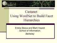 Castanet: Using WordNet to Build Facet Hierarchies