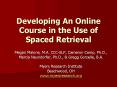 Developing An Online Course in the Use of Spaced Retrieval PowerPoint PPT Presentation