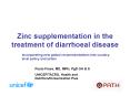 Zinc supplementation in the treatment of diarrhoeal disease PowerPoint PPT Presentation
