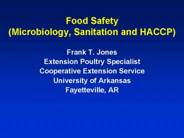 Food Safety Microbiology, Sanitation and HACCP