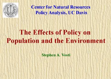 The Effects of Policy on