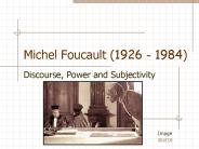 Michel Foucault (1926 - 1984)