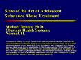 State of the Art of Adolescent Substance Abuse Treatment PowerPoint PPT Presentation