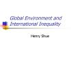Global Environment and International Inequality PowerPoint PPT Presentation