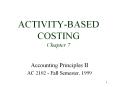 ACTIVITY-BASED COSTING Chapter 7 PowerPoint PPT Presentation