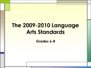 The 20092010 Language Arts Standards